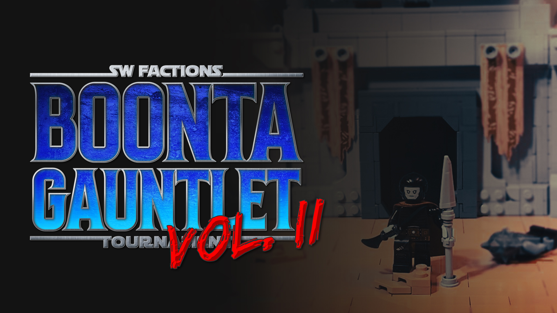 You are currently viewing The Boonta Gauntlet Vol. II